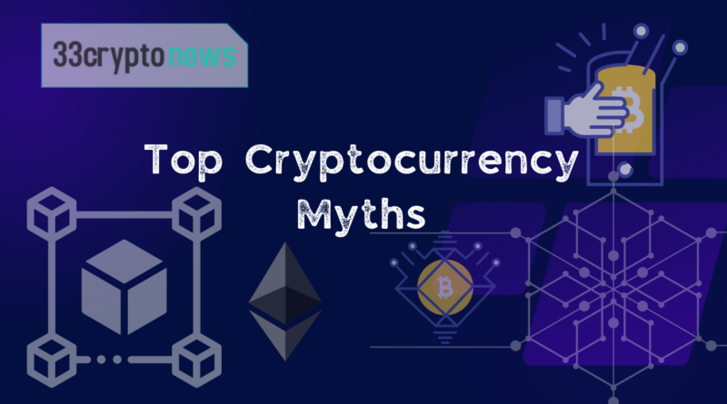 Top Cryptocurrency Myths