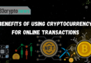 Benefits of Using Cryptocurrency for Online Transactions