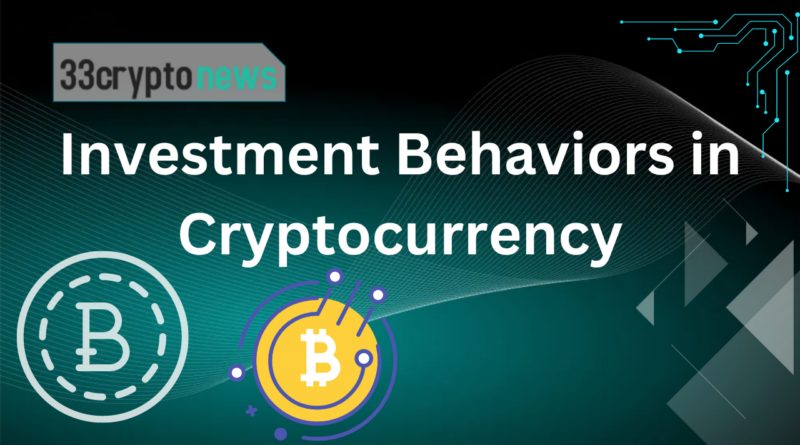 Investment Behaviors in Cryptocurrency