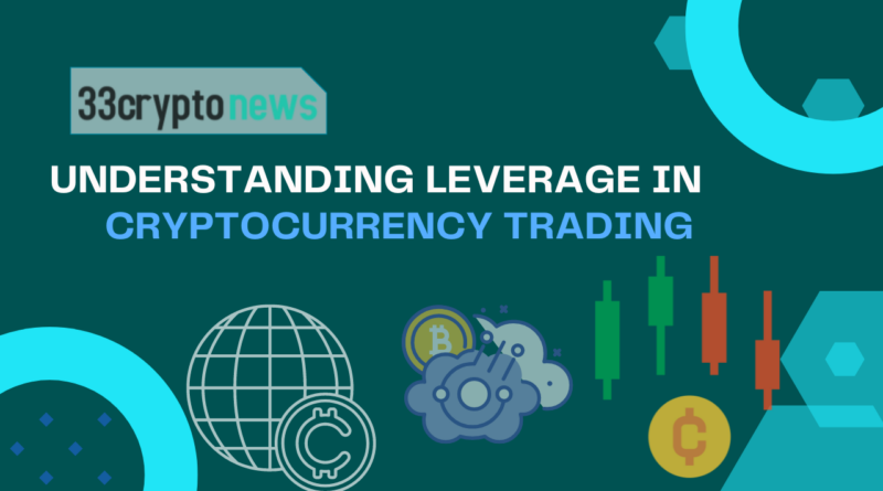 Understanding Leverage in Cryptocurrency Trading